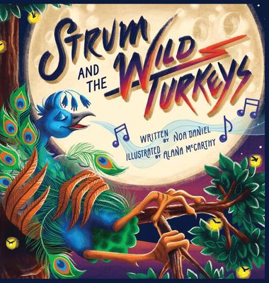 Strum and the Wild Turkeys
