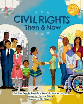 Civil rights then and now : a timeline of past and present social justice issues in America