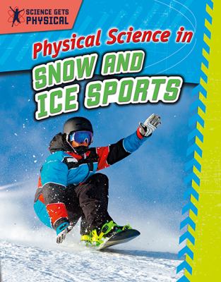 Physical science in snow and ice sports