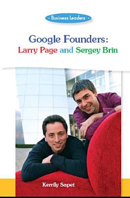 Google founders : Larry Page and Sergey Brin