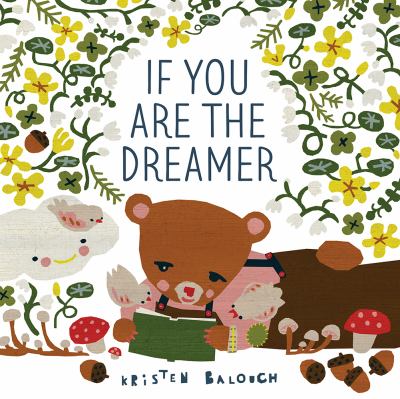 If you are the dreamer