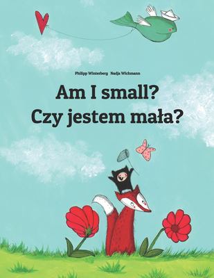 Am I small? = Czy jestem mała?