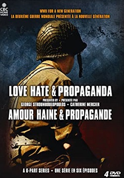 Love, Hate and Propaganda :  Selling War (Part 2 of 6)