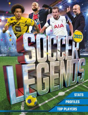 Soccer legends 2022 : starts, profiles, top players