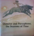 Demeter and Persephone, the seasons of time