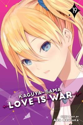 Kaguya-sama : love is war. 19 /