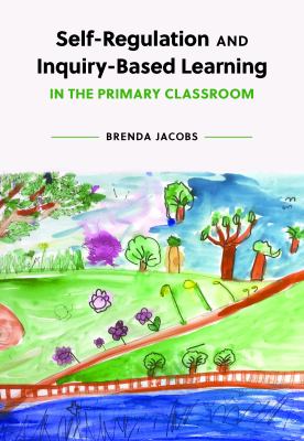 Self-regulation and inquiry-based learning in the primary classroom