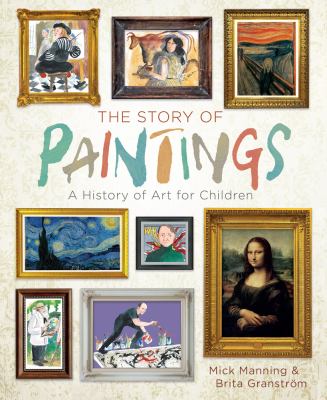 The story of paintings : a history of art for children