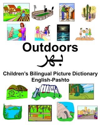 Outdoors : Children's bilingual picture dictionary, English-Pashto
