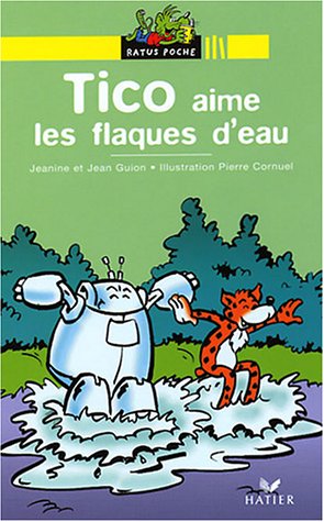 Tico aime les flaques d'eau : une histoire