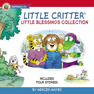 Little Critter little blessings collection : Includes four stories!