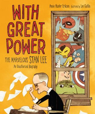 With great power : the marvelous Stan Lee : an unauthorized biography