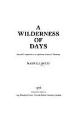 A wilderness of days : an artist's experiences as a prisoner of war in Germany