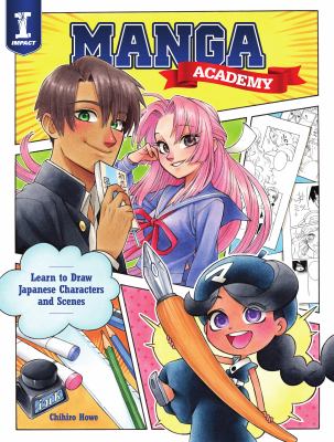 Manga academy : learn to draw Japanese characters and scenes