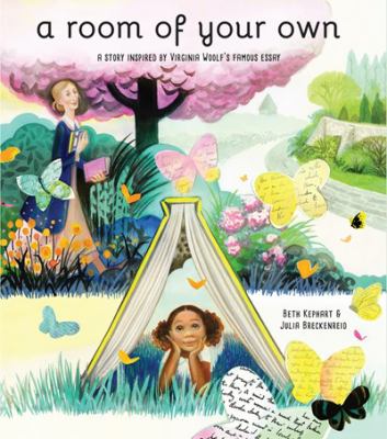 A room of your own : a story inspired by Virginia Woolf's famous essay