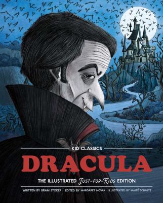 Dracula : the illustrated just-for-kids edition