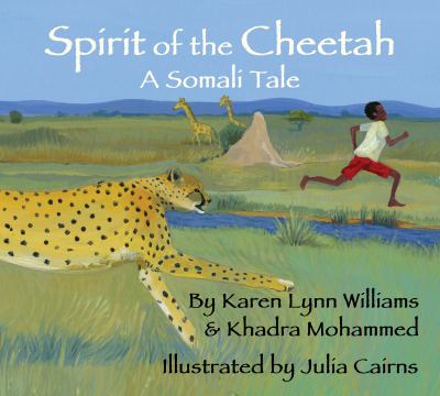 Spirit of the cheetah : a Somali tale