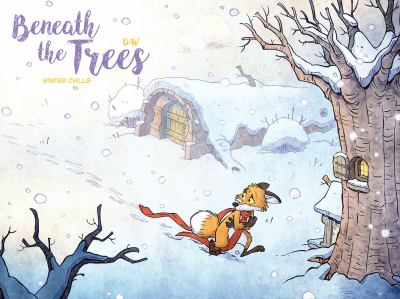 Beneath the trees : winter chills