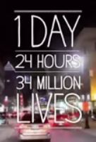 1 Day. 24 Hours. 34 Million Lives.