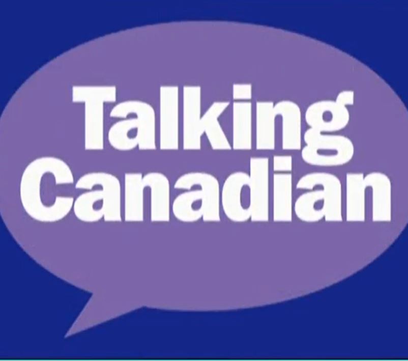 Talking Canadian