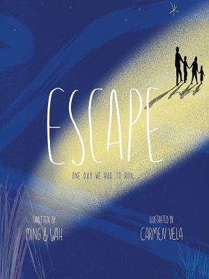 Escape : one day we had to run