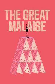 The great malaise