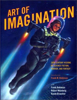 Art of imagination : 20th century visions of science fiction, horror, and fantasy