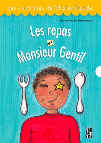 Les repas et Monsieur Gentil