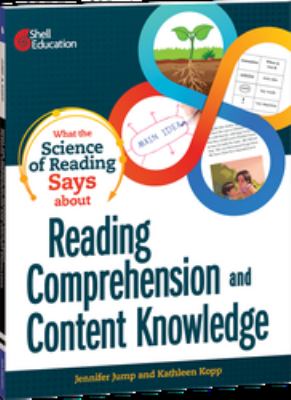 What the science of reading says about reading comprehension and content knowledge