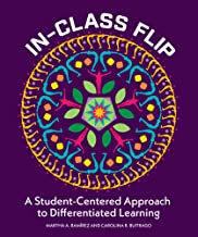 In-class flip : a student-centered approach to differentiated learning