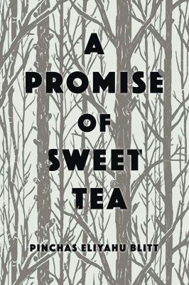 A promise of sweet tea : memoirs of a survivor