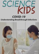 COVID-19 : Understanding Breakthrough Infections