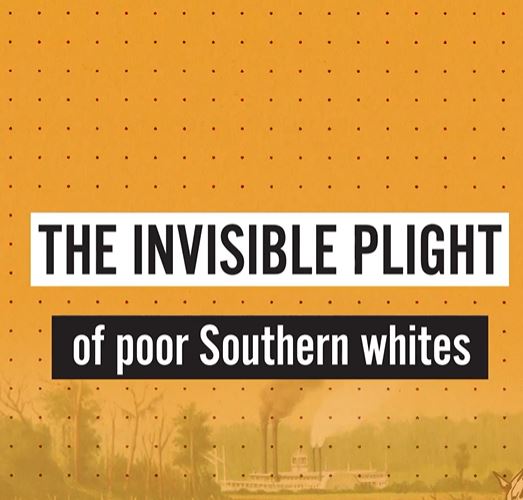 The Invisible Plight of Poor Southern Whites