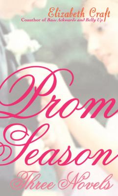 Prom season : three novels