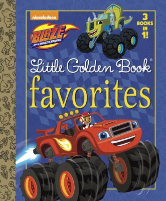 Blaze and the monster machines little Golden Book favorites.