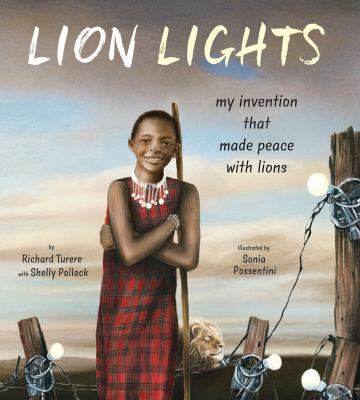 Lion lights : my invention that made peace with lions