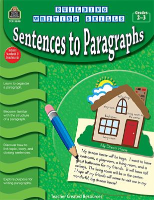 Sentences to paragraphs. Grades 2-3 /