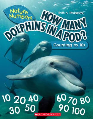 How many dolphins in a pod? : counting by 10s