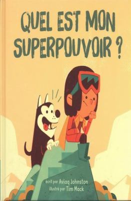 Quel est mon superpouvoir?