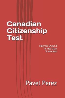 Canadian ctizenship test : how to crush it in less than 5 minutes!