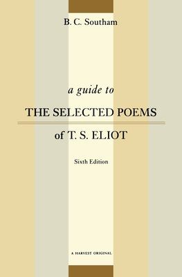 A guide to the selected poems of T.S. Eliot