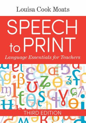 Speech to print : language essentials for teachers