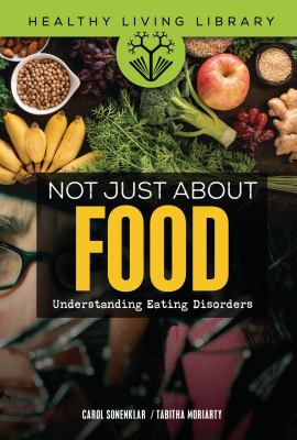 Not just about food : understanding eating disorders