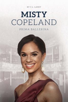 Misty Copeland : prima ballerina