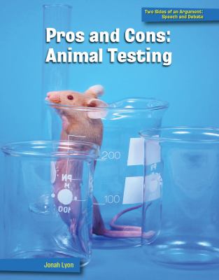 Pros and cons : animal testing