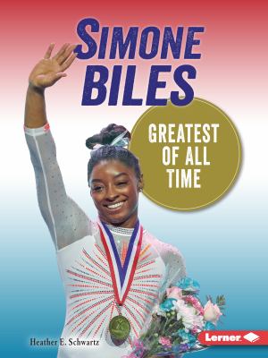 Simone Biles : greatest of all time