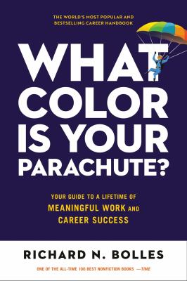 What color is your parachute? 2022 : your guide to a lifetime of meaningful work and career success