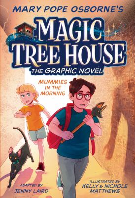 Magic tree house : the graphic novel. 3, Mummies in the morning /