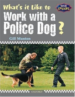 What's it like to work with a police dog?