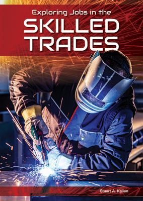 Exploring jobs in the skilled trades